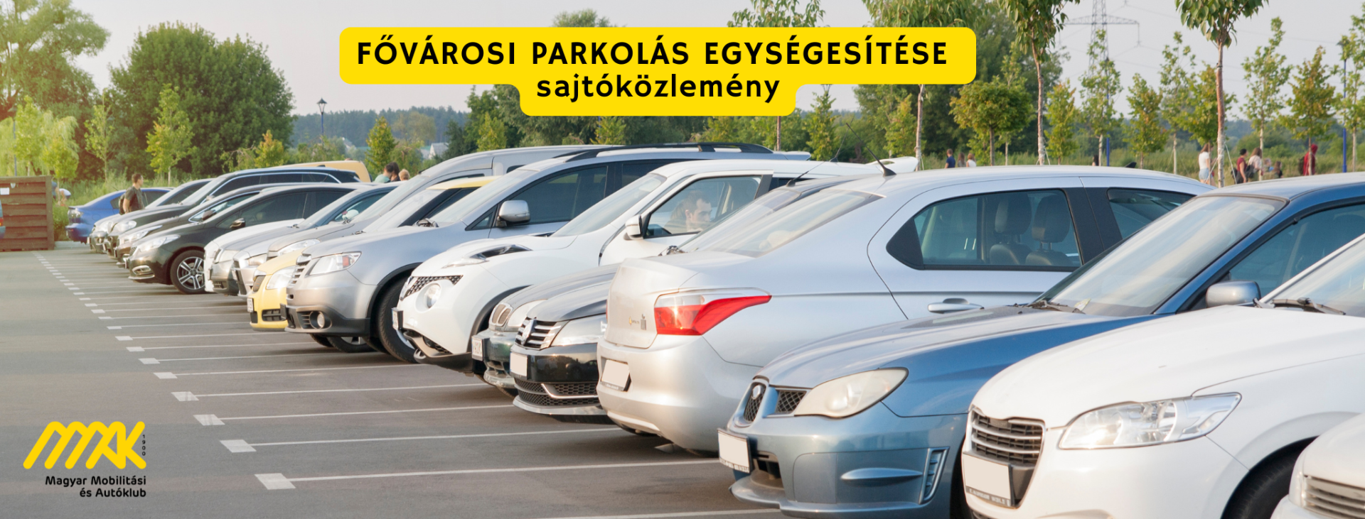 A Magyar Mobilitási és Autóklub álláspontja a fővárosi parkolás egységesítéséről