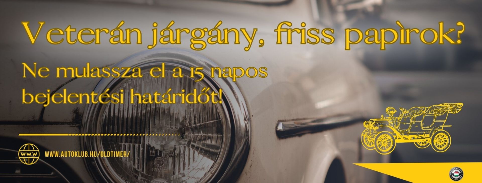 Veterán járgány, friss papírok?